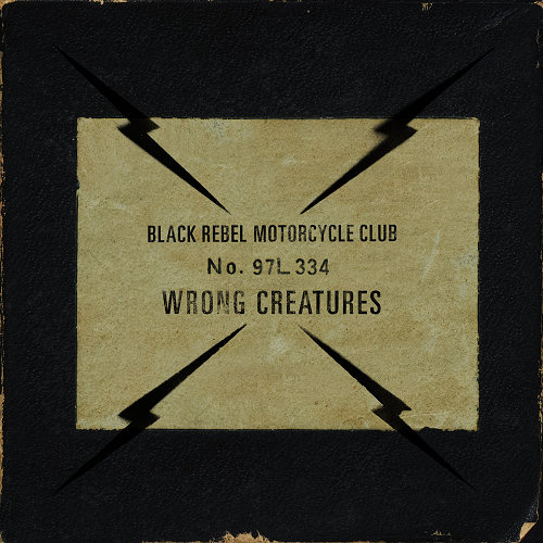 Pochette de l'album "Wrong Creatures" de Black Rebel Motorcycle Club