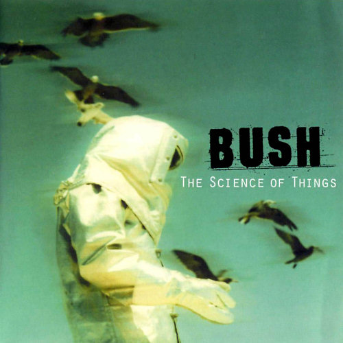 Pochette de l'album "The Science Of Things" de Bush