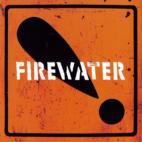 Pochette de l'album "International Orange!" de Firewater