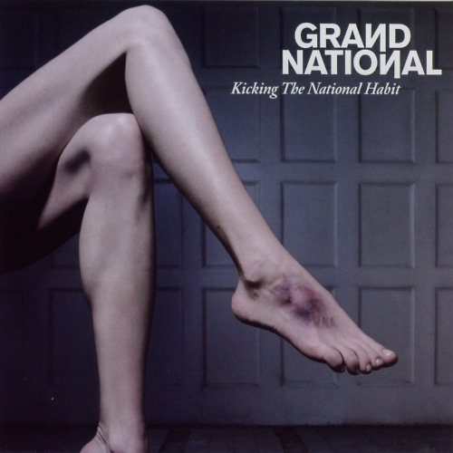 Pochette de l'album "Kicking The National Habit" de Grand National