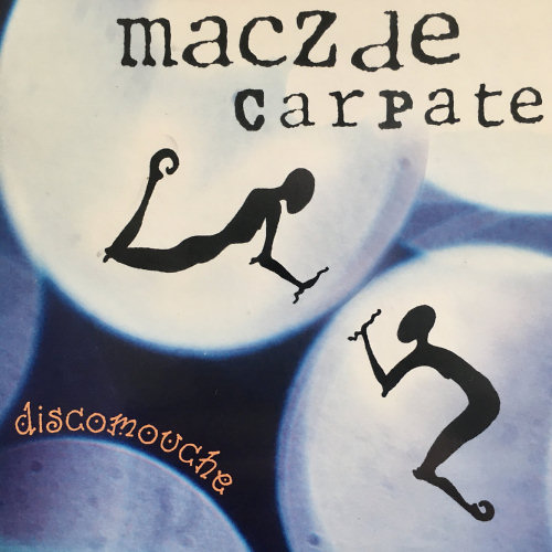 Pochette de l'album "Discomouche" de MacZde Carpate