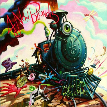 Pochette de l'album "Bigger, Better, Faster, More!" des 4 Non Blondes