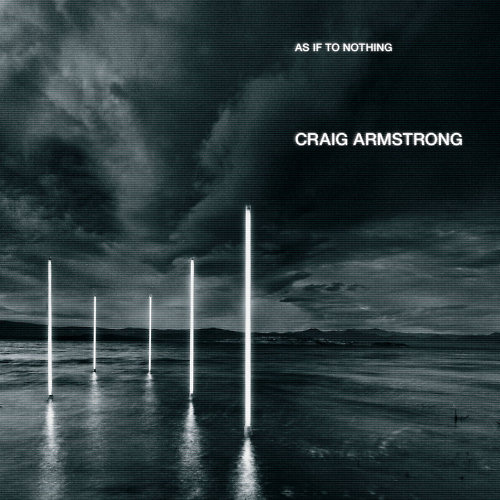 Pochette de l'album "As If To Nothing" de Craig Armstrong
