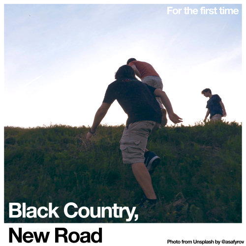 Pochette de l'album "For The First Time" de Black Country, New Road