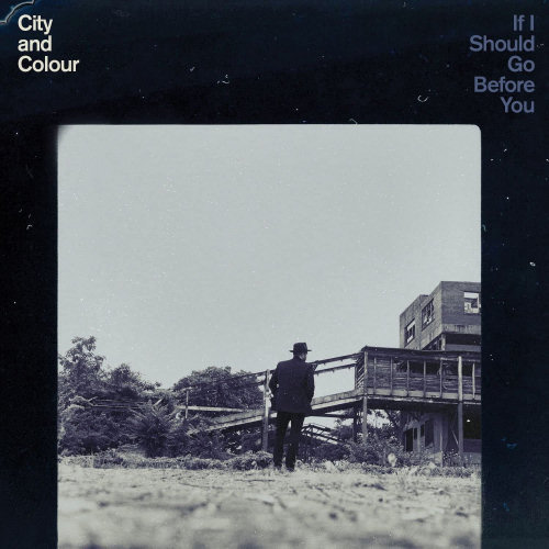Pochette de l'album "If I Should Go Before You" de City And Colour