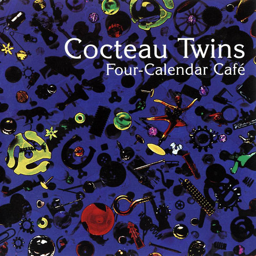 Pochette de l'album "Four-Calendar Café" des Cocteau Twins