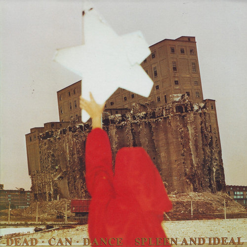 Pochette de l'album "Spleen And Ideal" de Dead Can Dance