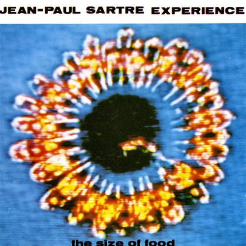 Pochette de l'album "The Size Of Food" de Jean-Paul Sartre Experience