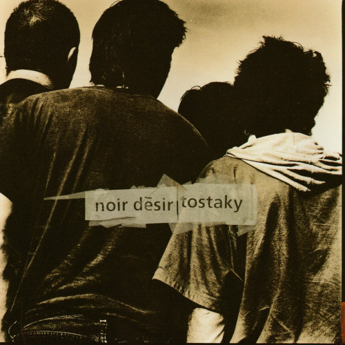 Pochette de l'album "Tostaky" de Noir Désir