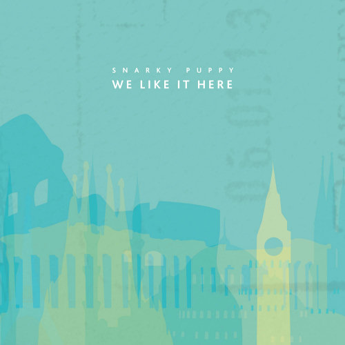 Pochette de l'album "We Like It Here" deSnarky Puppy