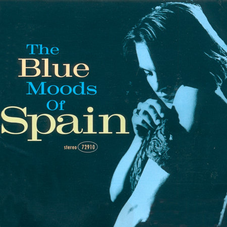 Pochette de l'album "The Blue Moods of Spain" de Spain